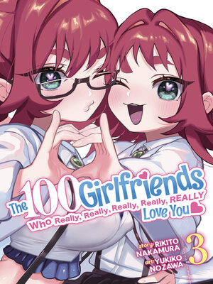 cover image of The 100 Girlfriends Who Really, Really, Really, Really, Really Love You, Volume 3